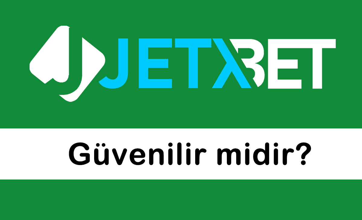 jetxbetgüvenilirmidir