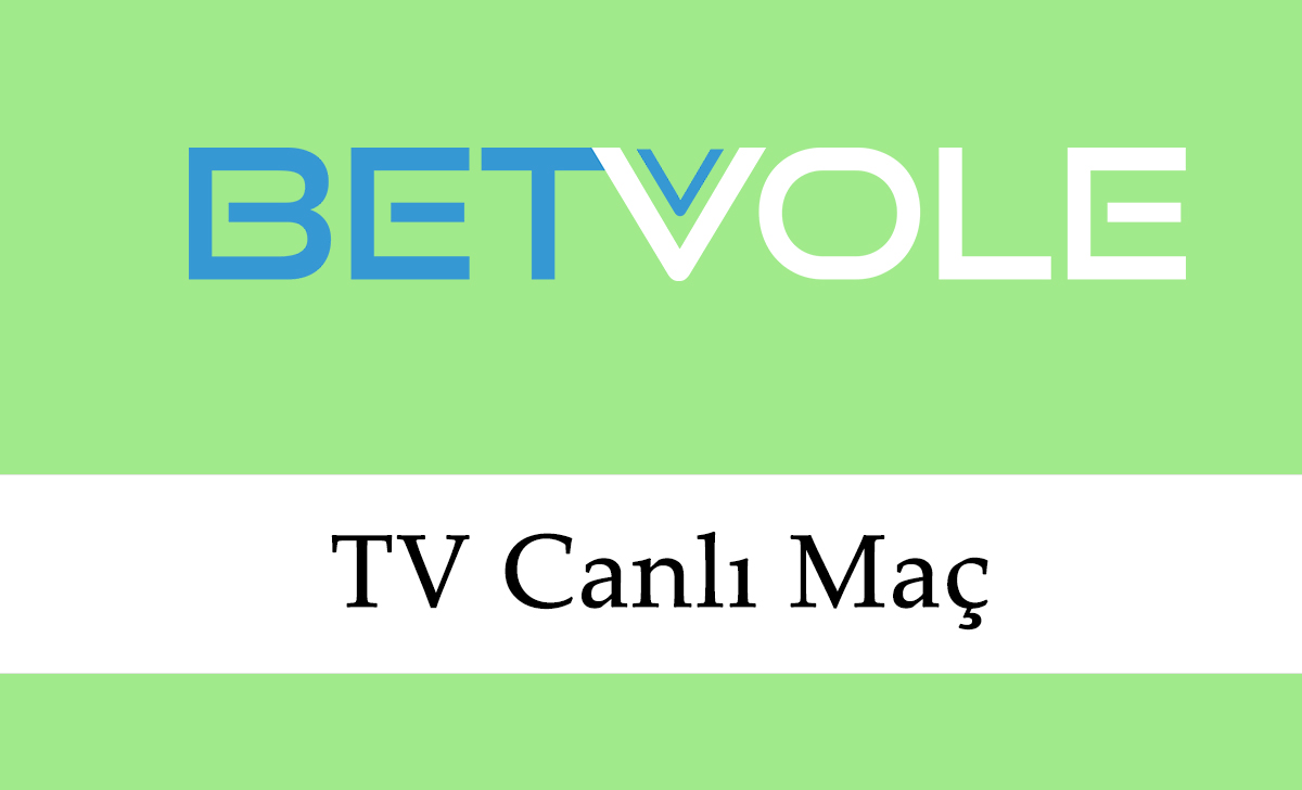 Betvole TV Canlı Maç